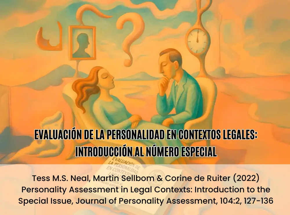 EVALUACION DE LA PERSONALIDAD EN CONTEXTO LEGALES: INTRODUCCION AL NUMERO ESPECIAL